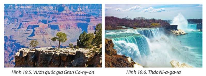 Hình 19.5: Vườn quốc gia Gran Ca-ny-on và Hình 19.6: Thác Ni-a-ga-ra